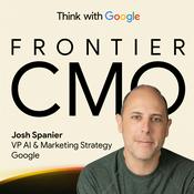 Frontier CMO Podcast by Think with Google
