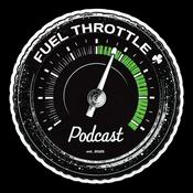 Fuel Throttle Podcast