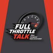 Full Throttle Talk