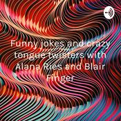 Funny jokes and crazy tongue twisters with Alana Ries and Blair Finger