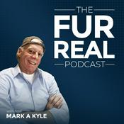 The Fur Real Podcast with Mark A Kyle