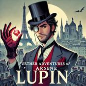 Further Adventures of Arsène Lupin