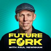 Future Fork with Paul Newnham