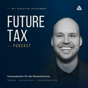 Future Tax Podcast: Trends. Technologie. Transformation.
