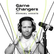 Game Changers con Manuel Cossío