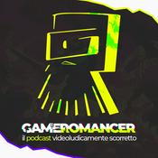 Gameromancer, il podcast videoludicamente scorretto