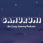 Gamurumi - Ein cozy Gaming Podcast