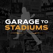 GARAGE TO STADIUMS Music History Podcast