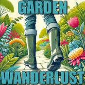 Garden Wanderlust