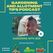 Gardening and Allotment Tips Podcast