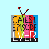 Gayest Episode Ever