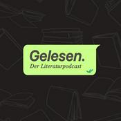 Gelesen. Der Literaturpodcast