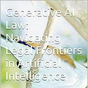 Generative AI Law: Navigating Legal Frontiers in Artificial Intelligence