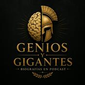 Genios y Gigantes: Biografías en podcast