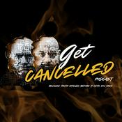 GET CANCELLED PODCAST