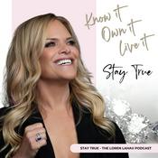 STAY TRUE THE LOREN LAHAV PODCAST