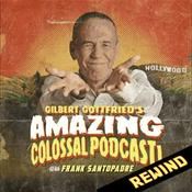 Gilbert Gottfried's Amazing Colossal Podcast