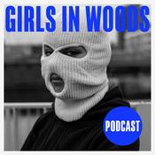 Girls in Woods Podcast