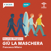 Giù la maschera - Le vite prima e dopo San Patrignano