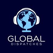 Global Dispatches -- World News That Matters