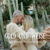 Gold und Weise