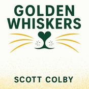 Golden Whiskers with Scott Colby