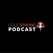 Golf STRONG Podcast