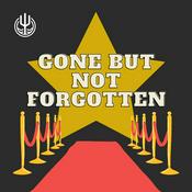 Gone But Not Forgotten