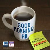 Good Morning, HR