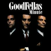 Goodfellas Minute