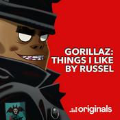 Gorillaz: Things I Like by Russel