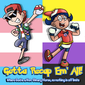 Gotta Recap Em'All!