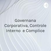 Governança Corporativa, Controle Interno e Complice