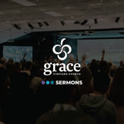 Grace Vineyard Church Podcast