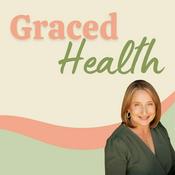 Graced Health: Perimenopause and Menopause Wellness for Christian Women
