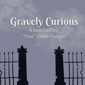 Gravely Curious