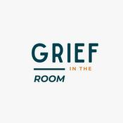 Grief in the Room