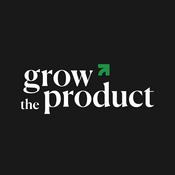Grow the Product