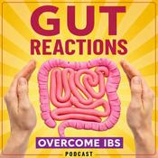 Gut Reactions: Overcome IBS & Irritable Bowel Syndrome Symptoms, Master Your Gut Health By Calming Your Nervous System