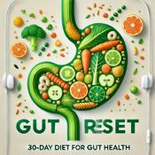 Gut Reset: 30 Day Diet Boost
