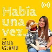Había una vez... con Rocío Ascanio