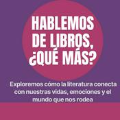 Hablemos de libros, ¿qué más?