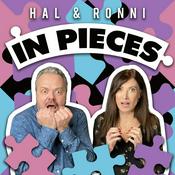 Hal & Ronni In Pieces