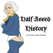Half Assed History