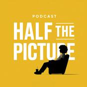 Half the Picture