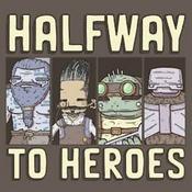 Halfway to Heroes - A D&D 5e Actual Play Podcast