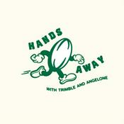 Hands Away with Trimble and Angelone