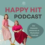 Happy HIT - Der Histaminintoleranz & Mastzellen Podcast