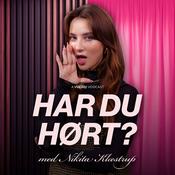Har du hørt? med Nikita Klæstrup