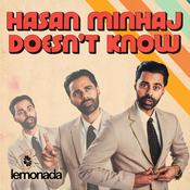 Hasan Minhaj Doesn't Know